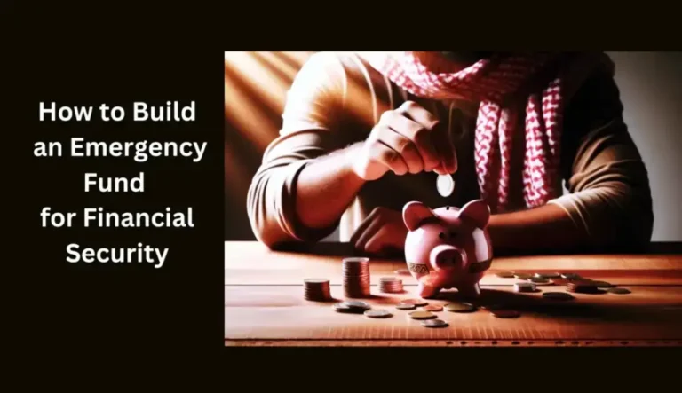 How to Build an Emergency Fund for Financial Security