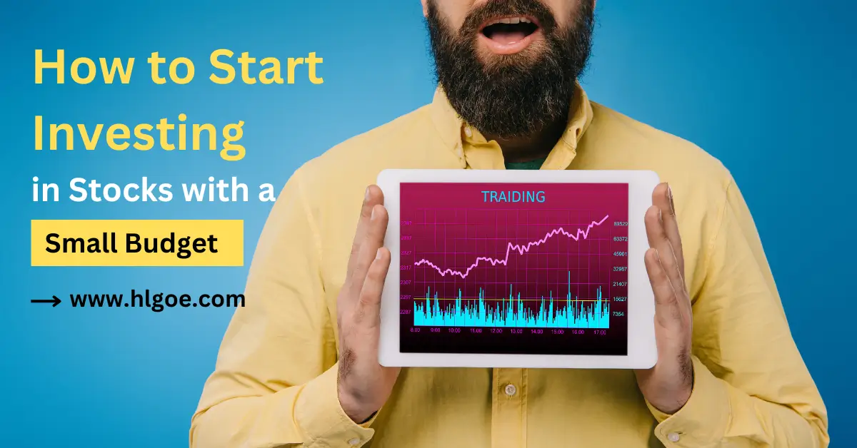 How to Start Investing in Stocks with a Small Budget