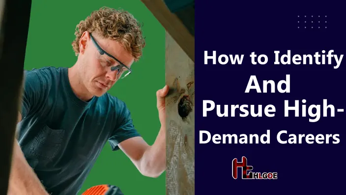 How to Identify and Pursue High-Demand Careers